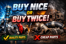 CHEAPER IS RARELY BETTER - SAVE TIME AND MONEY WITH QUALITY COMPONENTS